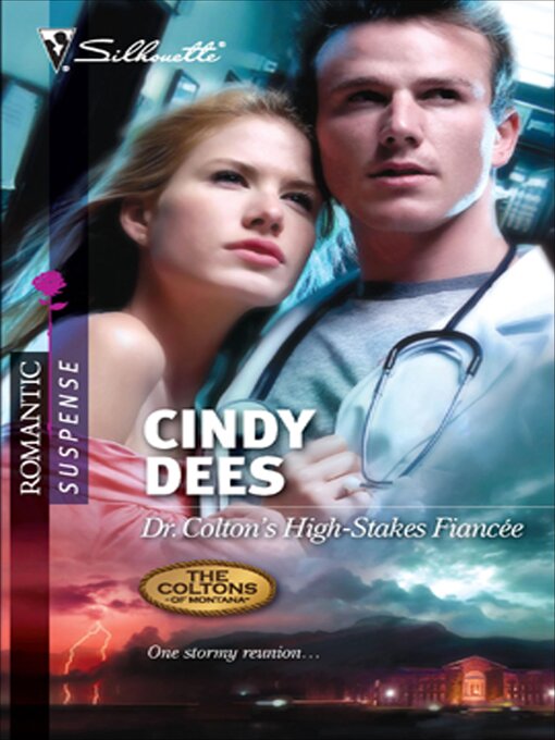 Title details for Dr. Colton's High-Stakes Fiancée by Cindy Dees - Available
